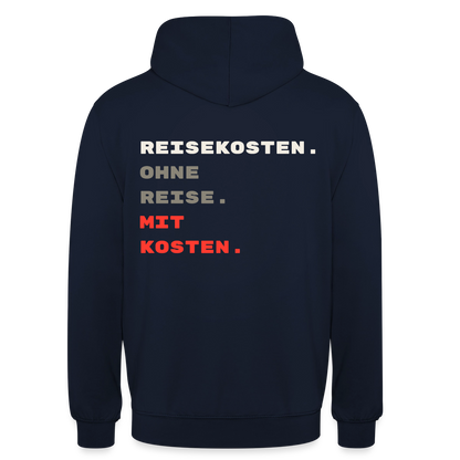 "Reisekosten. Ohne Reise. Mit Kosten." Motiv-Hoodie unisex, Farbe Navy