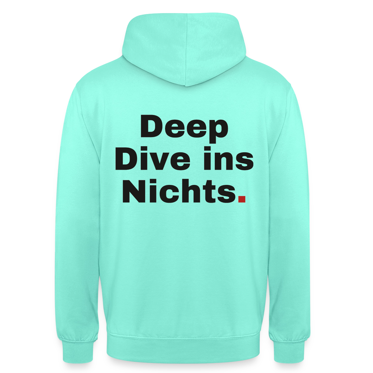 Deep Dive ins Nichts. Motiv-Hoodie unisex, Farbe Mint