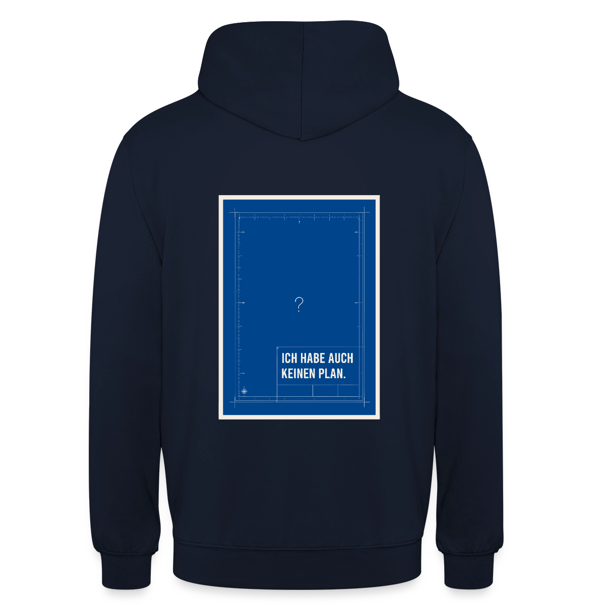 Ich habe auch keinen Plan. Motiv-Hoodie unisex, Farbe Navy