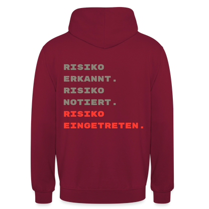 Risiko erkannt. Risiko notiert. Risiko eingetreten. Motiv-Hoodie unisex, Farbe Bordeaux