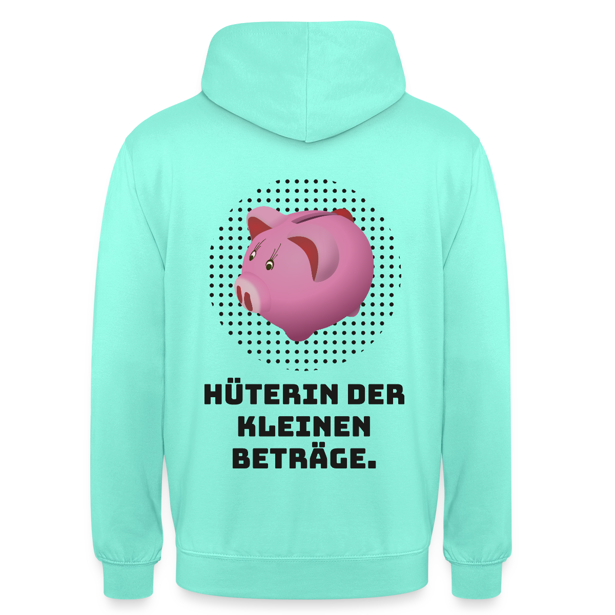 "Hüterin der kleinen Beträge." Motiv-Hoodie unisex, Farbe Mint