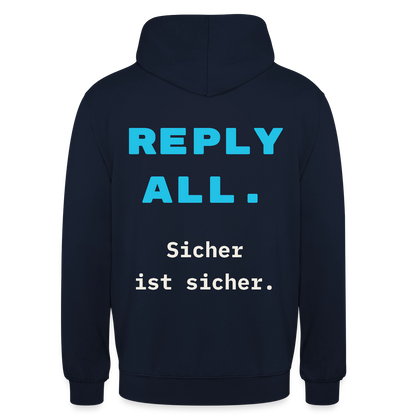 "Reply all. Sicher ist sicher." Motiv-Hoodie unisex, Farbe Navy