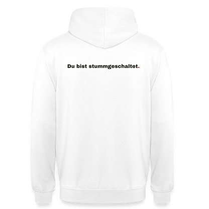 Du bist stummgeschaltet Motiv-Hoodie unisex, Farbe Weiß