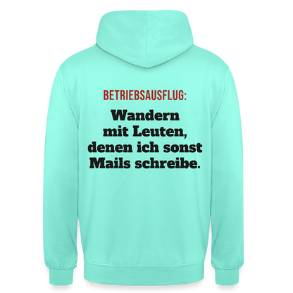 "Betriebsausflug: Wandern mit Leuten, denen ich sonst Mails schreibe." Motiv-Hoodie unisex, Farbe Mint
