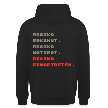 Risiko erkannt. Risiko notiert. Risiko eingetreten. Motiv-Hoodie unisex, Farbe Schwarz