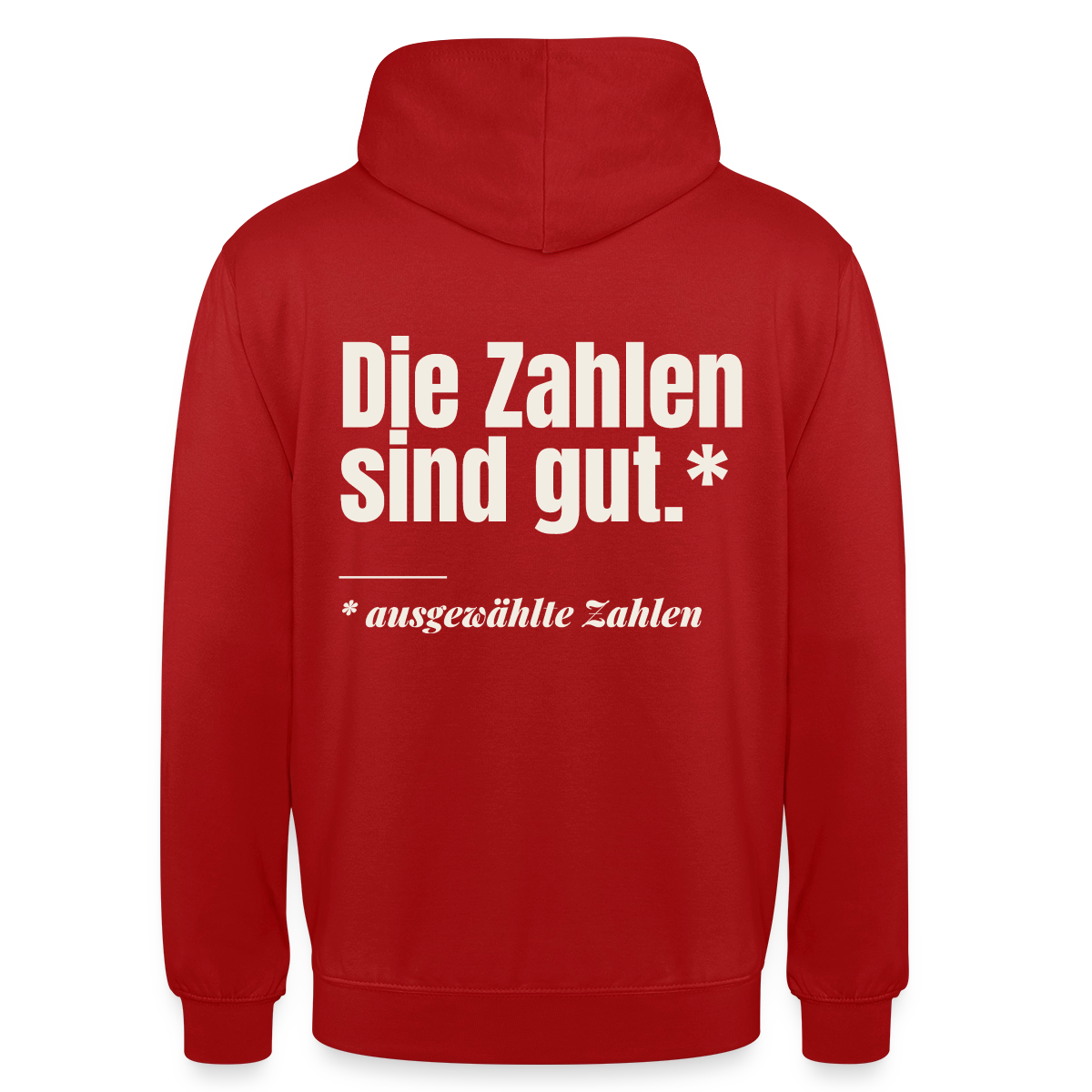Die Zahlen sind gut. Ausgewählte Zahlen. Motiv-Hoodie unisex, Farbe Rot