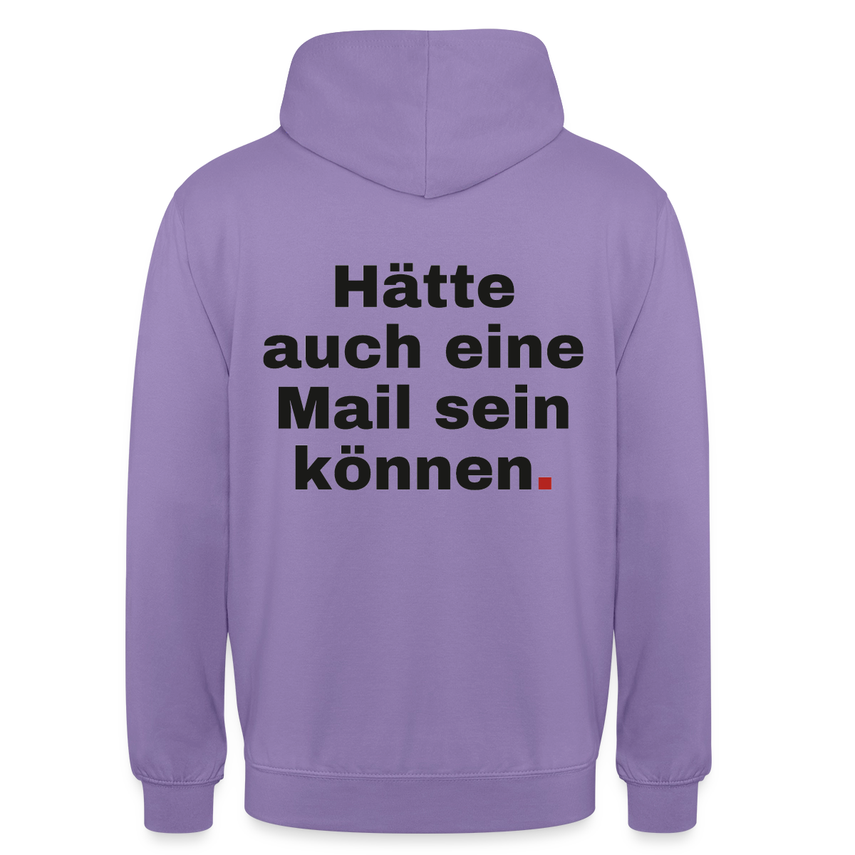 Hätte auch eine Mail sein können. Grotesk-Motiv Motiv-Hoodie unisex, Farbe Lavendel