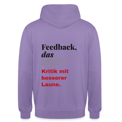 "Feedback, das: Kritik mit besserer Laune." Motiv-Hoodie unisex, Farbe Lavendel