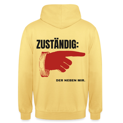 "Zuständig: der neben mir." Motiv-Hoodie unisex, Farbe Zitronengelb