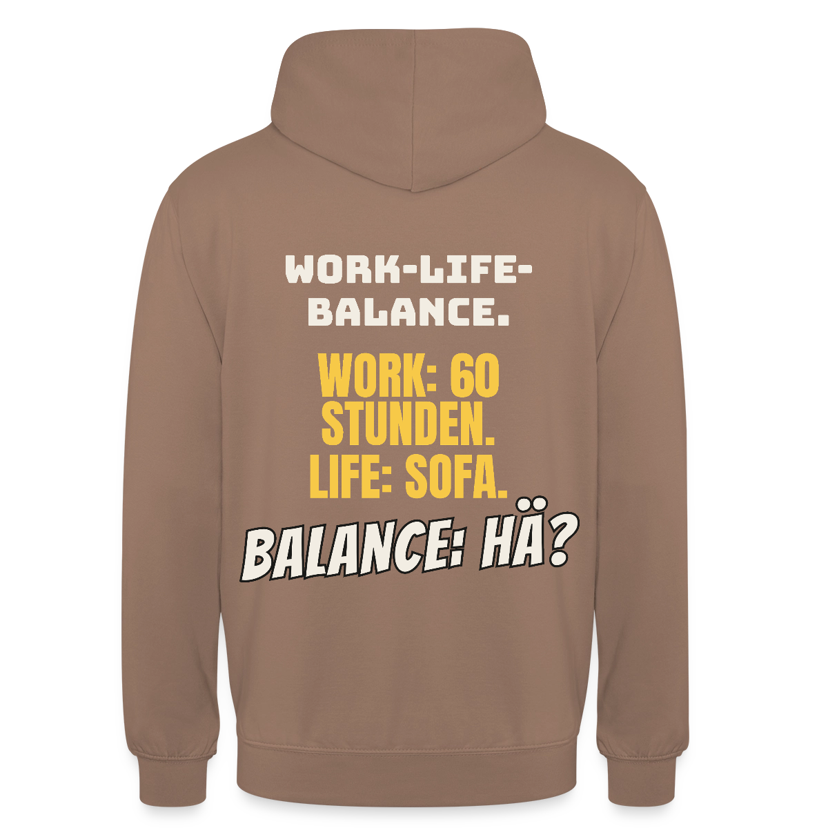 Balance: hä? Motiv-Hoodie unisex, Farbe Mokka