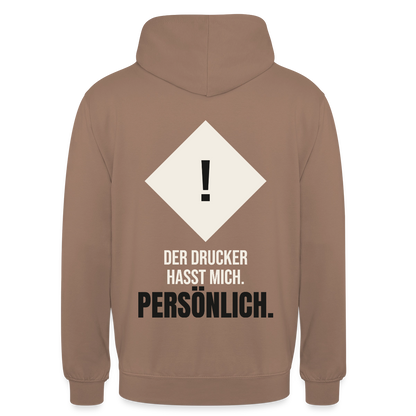 "Der Drucker hasst mich. Persönlich." Motiv-Hoodie unisex, Farbe Mokka