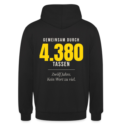 "Gemeinsam durch 4.380 Tassen" Motiv-Hoodie unisex, Farbe Schwarz