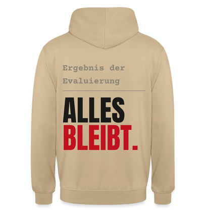 "Ergebnis der Evaluierung: alles bleibt." Motiv-Hoodie unisex, Farbe Beige