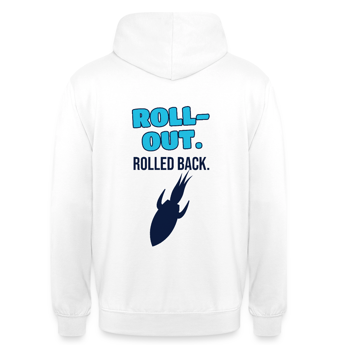 Roll-out. Rolled back. Motiv-Hoodie unisex, Farbe Weiß