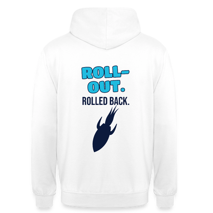 Roll-out. Rolled back. Motiv-Hoodie unisex, Farbe Weiß