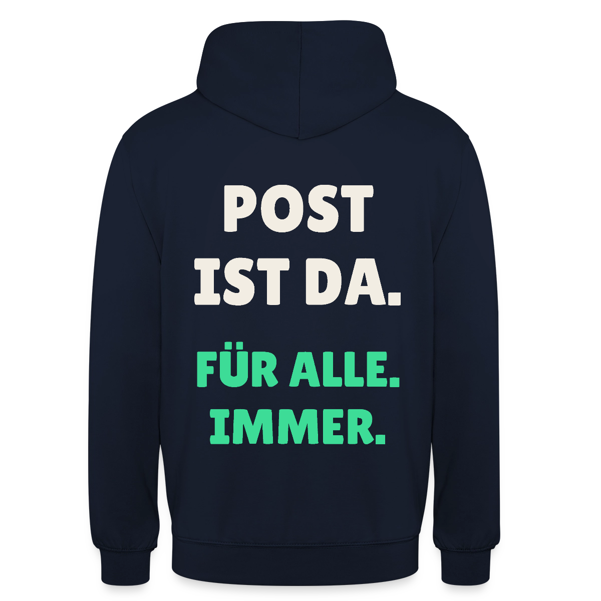 Post ist da. Für alle. Immer. Motiv-Hoodie unisex, Farbe Navy