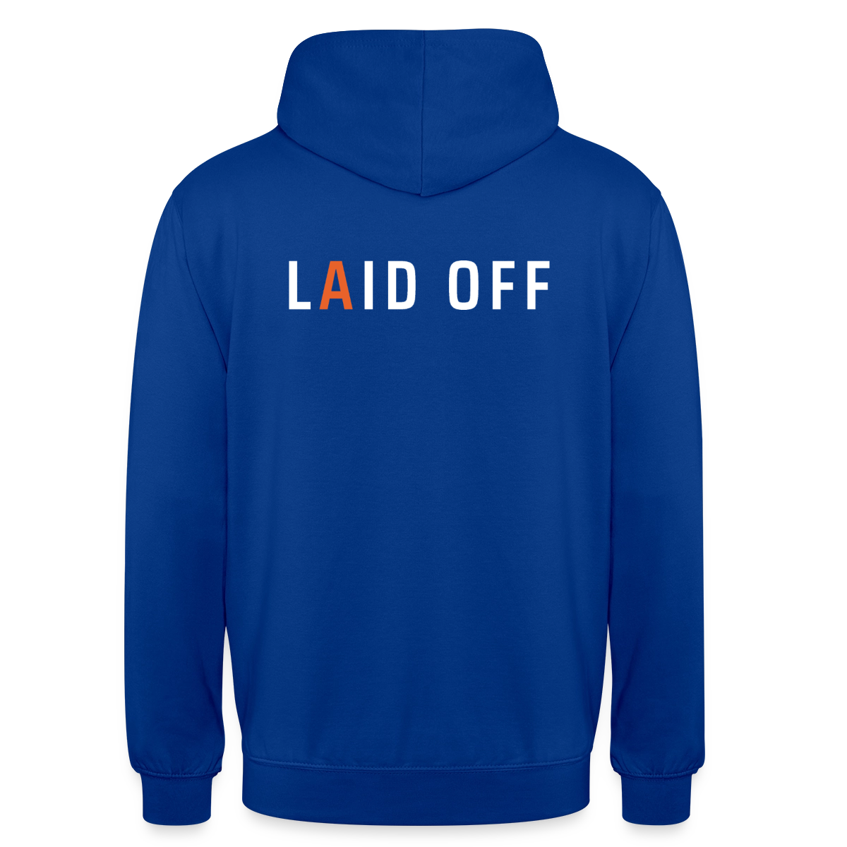 Laid off. Typo-Motiv Motiv-Hoodie unisex, Farbe Royalblau