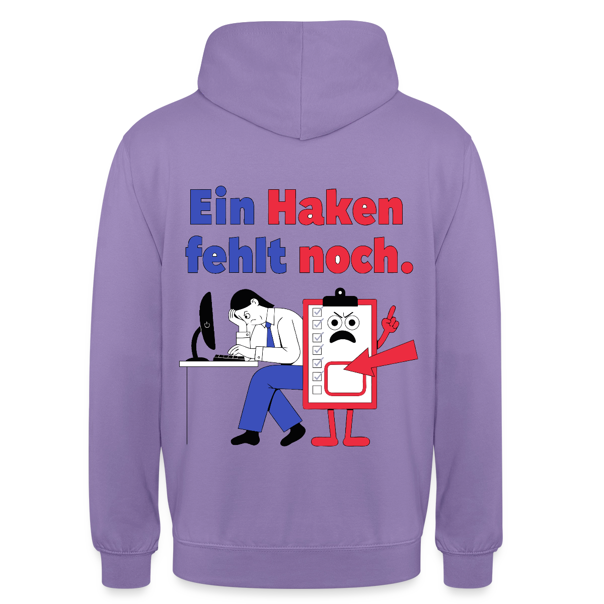 "Ein Haken fehlt noch. Klemmbrett-Motiv" Motiv-Hoodie unisex, Farbe Lavendel