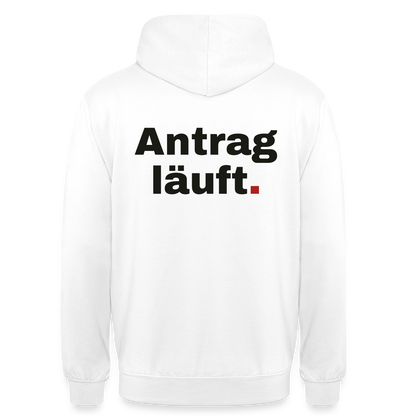 "Antrag läuft." Motiv-Hoodie unisex, Farbe Weiß
