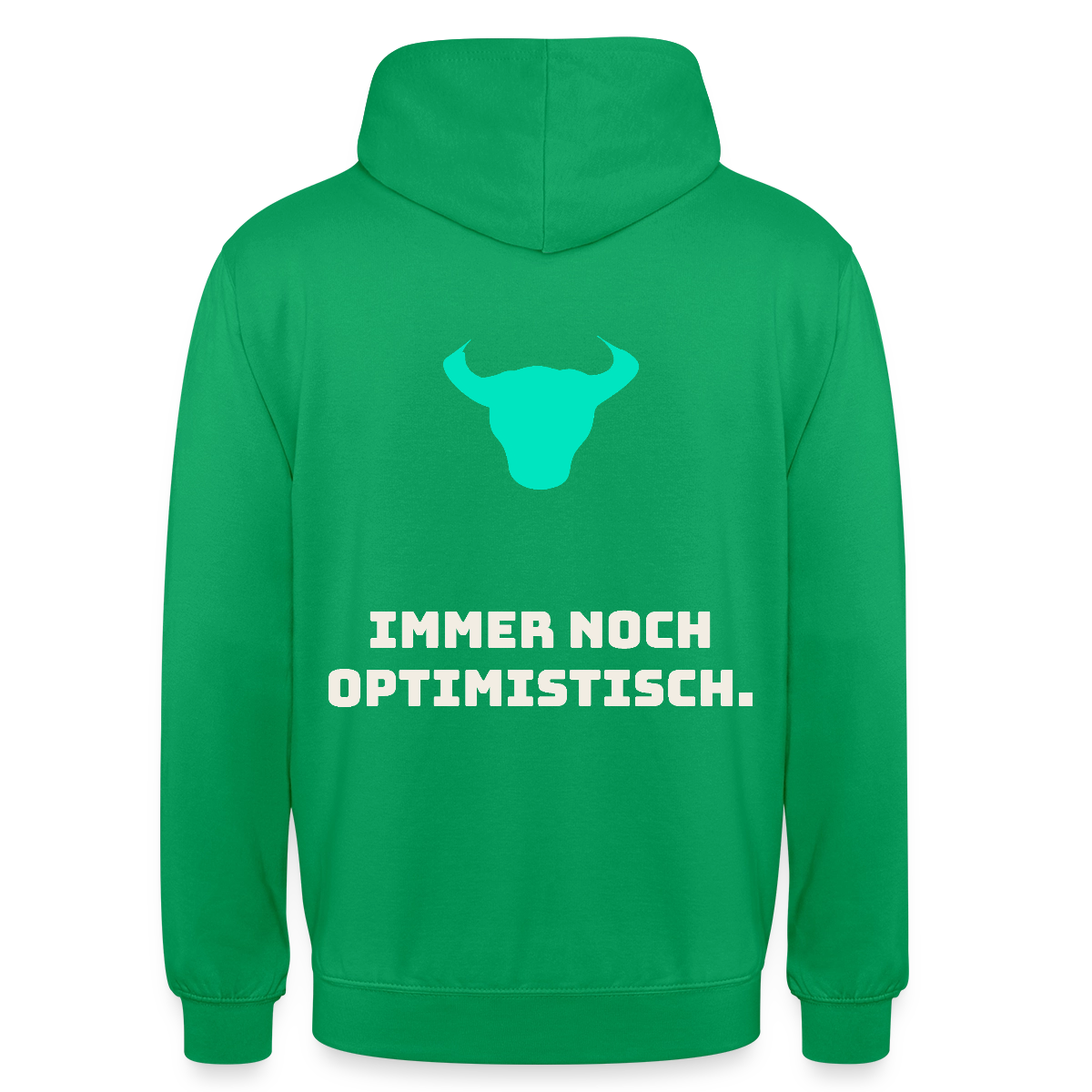 Immer noch optimistisch. Motiv-Hoodie unisex, Farbe Kelly Green