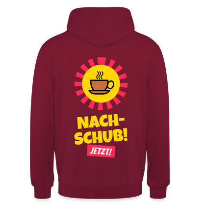"Nachschub! Jetzt!" Motiv-Hoodie unisex, Farbe Bordeaux