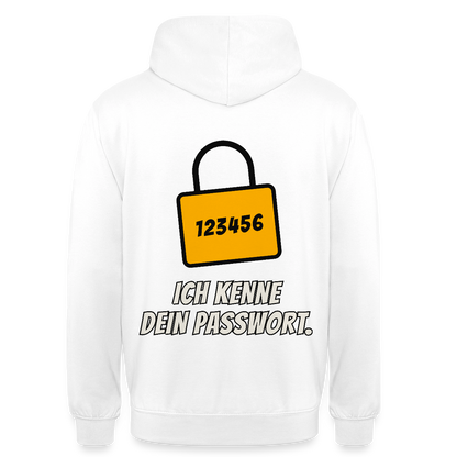Ich kenne dein Passwort. Motiv-Hoodie unisex, Farbe Weiß