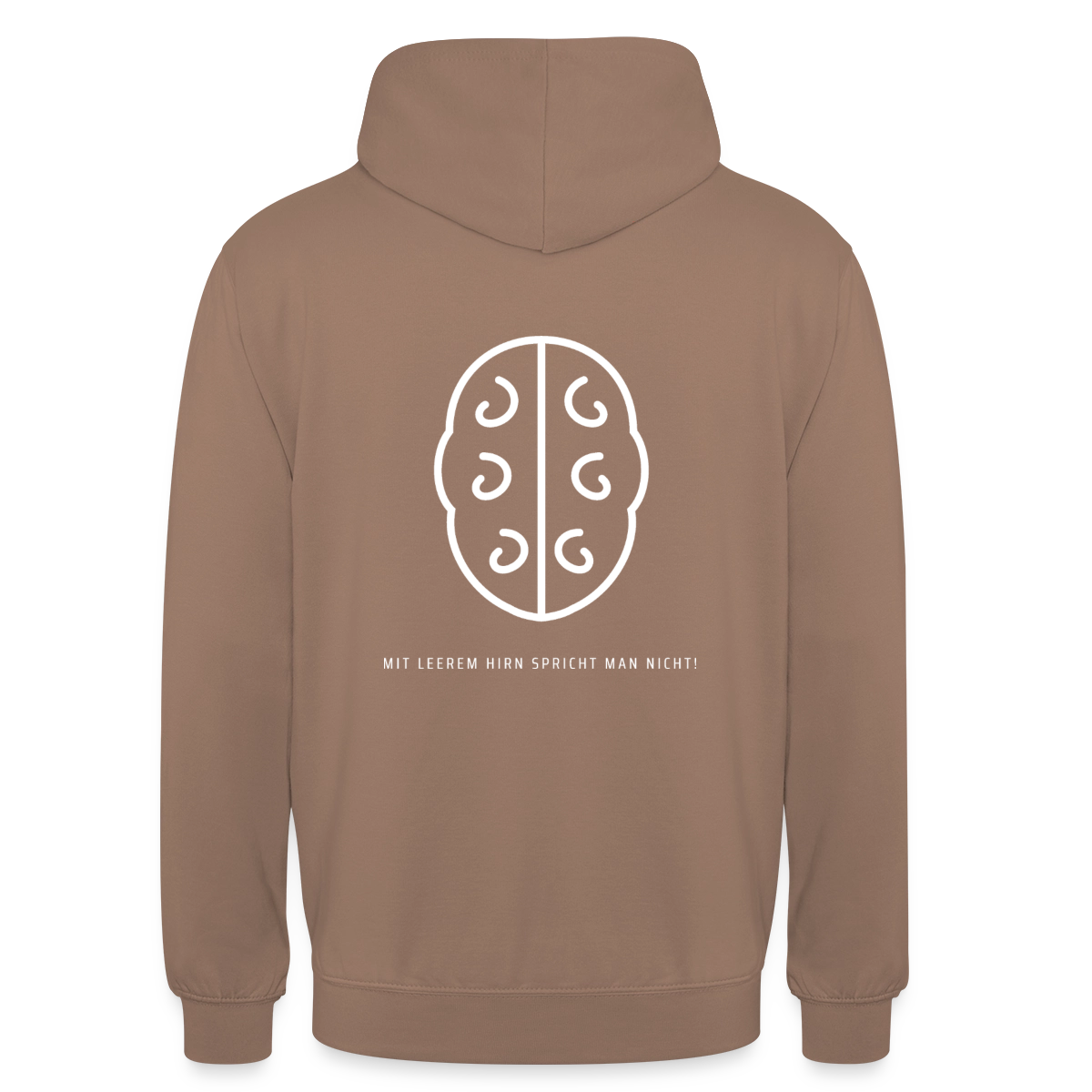 Mit leerem Hirn spricht man nicht. Umriss-Motiv Motiv-Hoodie unisex, Farbe Mokka
