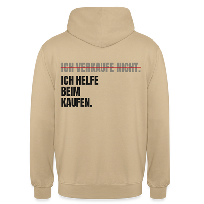 Ich verkaufe nicht. Ich helfe beim Kaufen. Motiv-Hoodie unisex, Farbe Beige