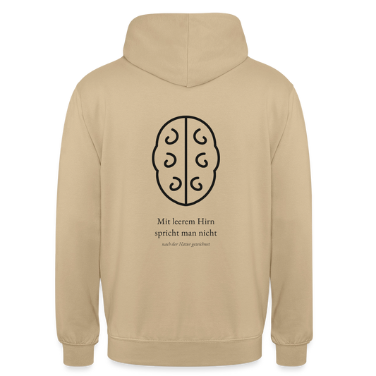 Mit leerem Hirn spricht man nicht. Motiv-Hoodie unisex, Farbe Beige