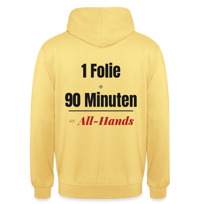 1 Folie + 90 Minuten = All-Hands Motiv-Hoodie unisex, Farbe Zitronengelb