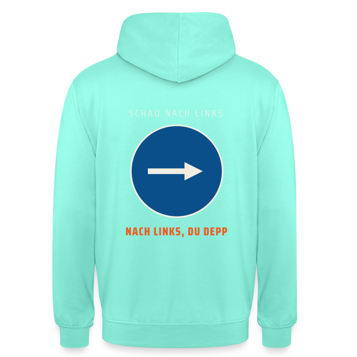 Nach links, du Depp. Piktogramm-Motiv Motiv-Hoodie unisex, Farbe Mint