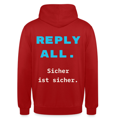 "Reply all. Sicher ist sicher." Motiv-Hoodie unisex, Farbe Rot