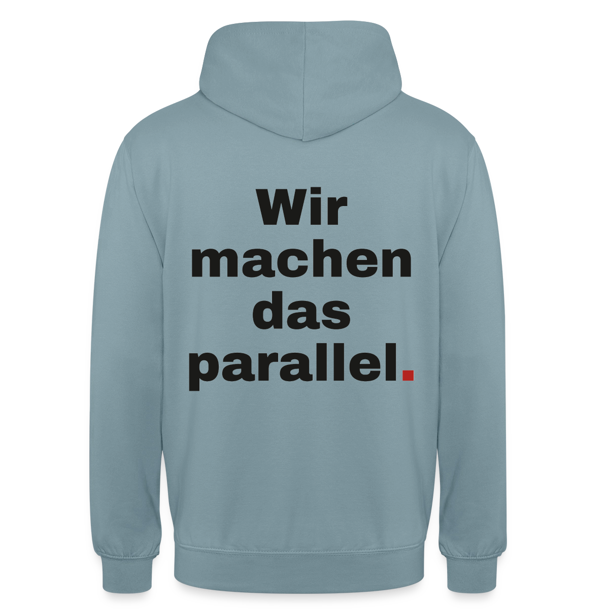 "Wir machen das parallel" Motiv-Hoodie unisex, Farbe Nebelblau