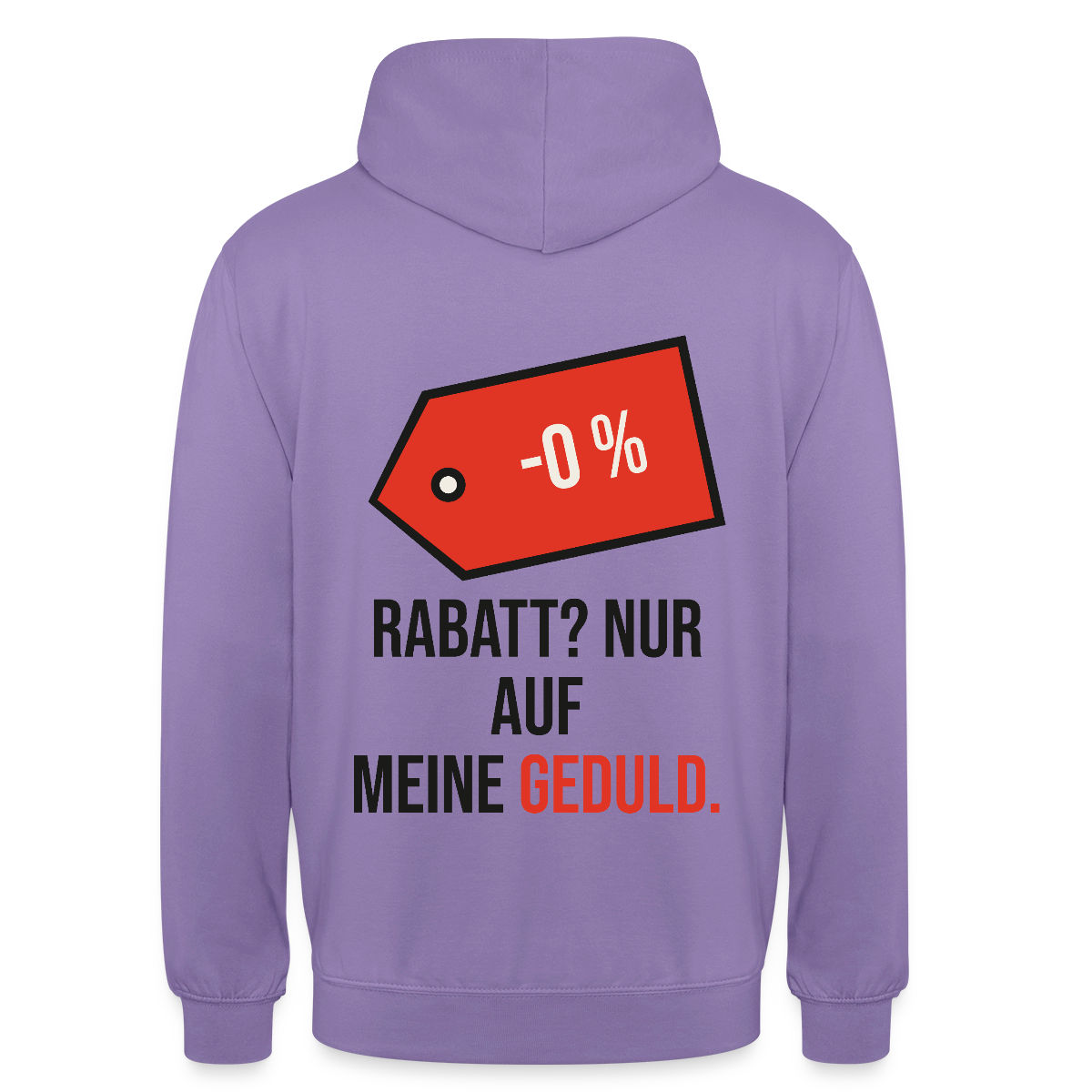 Rabatt? Nur auf meine Geduld. Motiv-Hoodie unisex, Farbe Lavendel