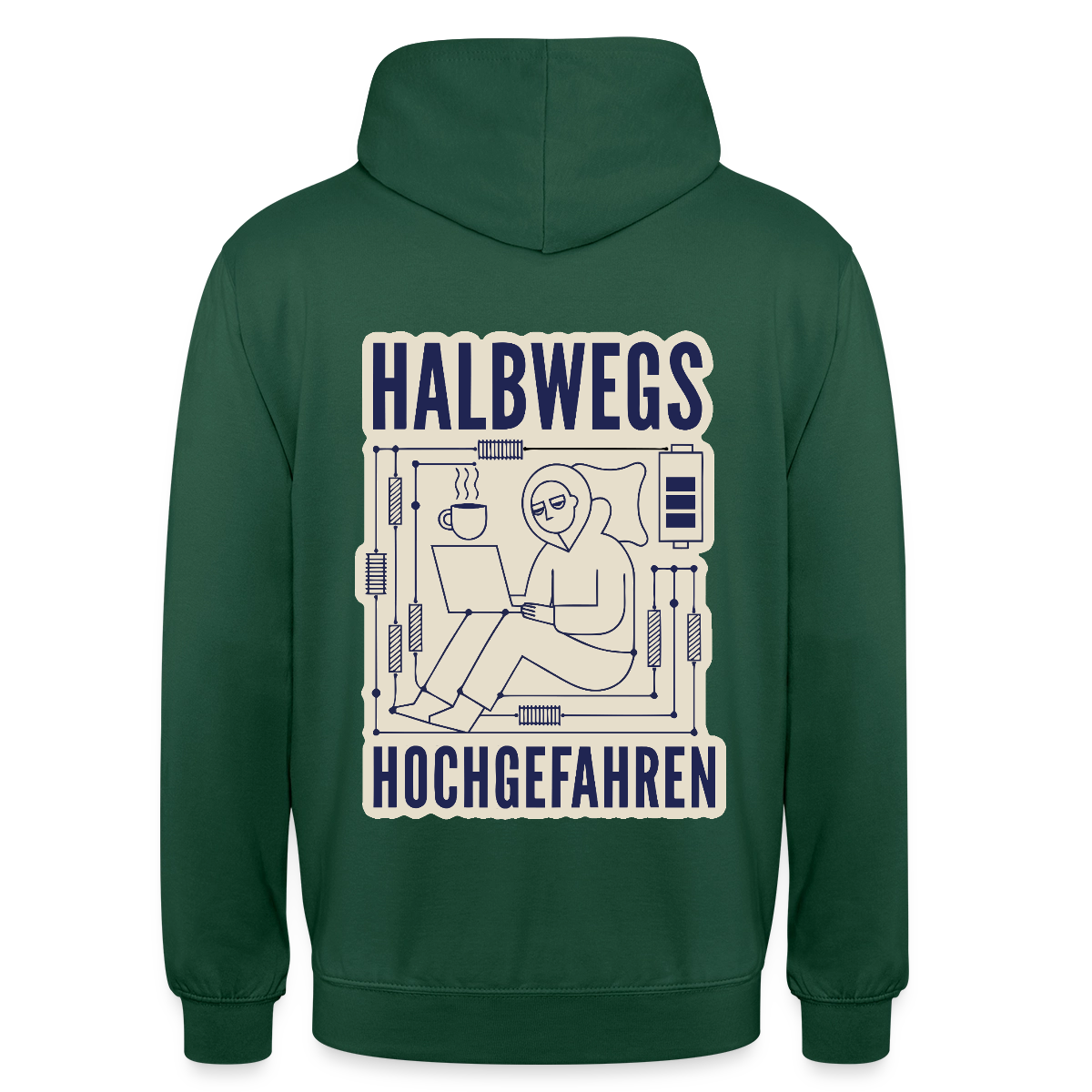 Halbwegs hochgefahren. Motiv-Hoodie unisex, Farbe Flaschengrün