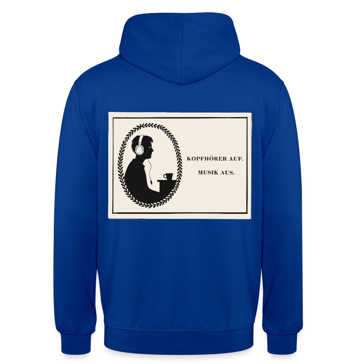 Kopfhörer auf. Musik aus. Motiv-Hoodie unisex, Farbe Royalblau