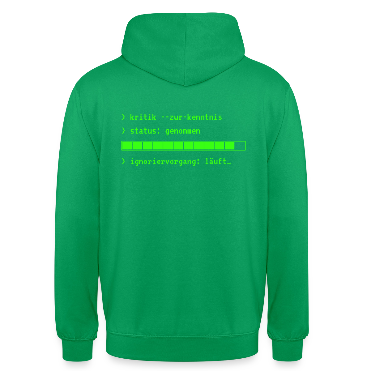 Kritik zur Kenntnis genommen. Terminal-Motiv Motiv-Hoodie unisex, Farbe Kelly Green
