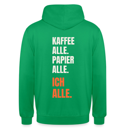 Kaffee alle. Papier alle. Ich alle. Motiv-Hoodie unisex, Farbe Kelly Green