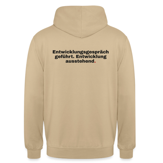 Entwicklungsgespräch geführt. Entwicklung ausstehend. Motiv-Hoodie unisex, Farbe Beige