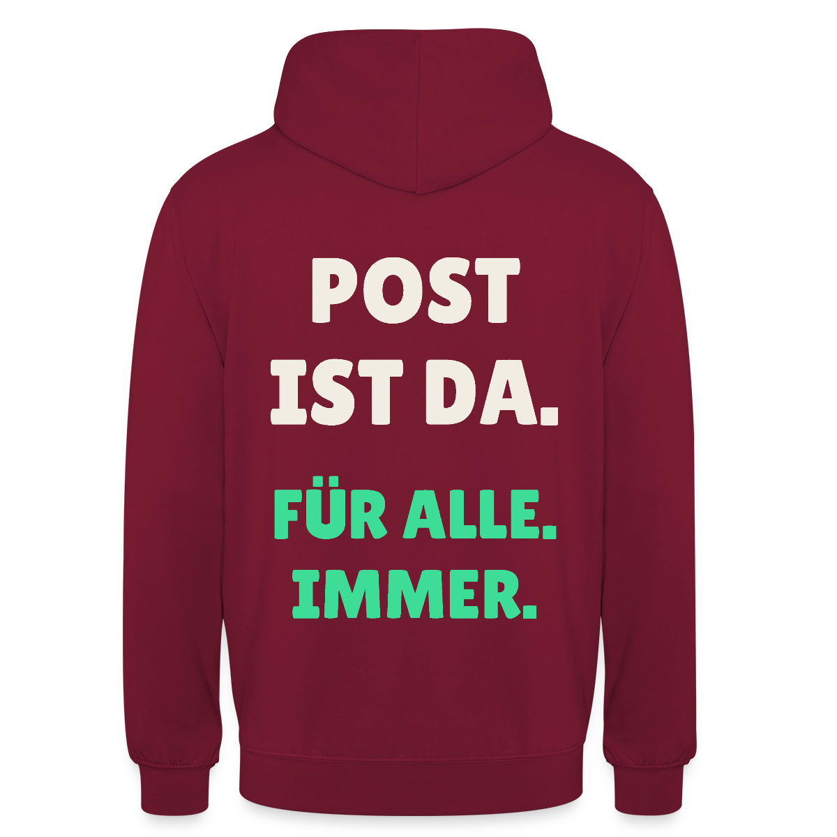 Post ist da. Für alle. Immer. Motiv-Hoodie unisex, Farbe Bordeaux