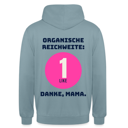 Organische Reichweite: 1 Like. Danke, Mama. Motiv-Hoodie unisex, Farbe Nebelblau