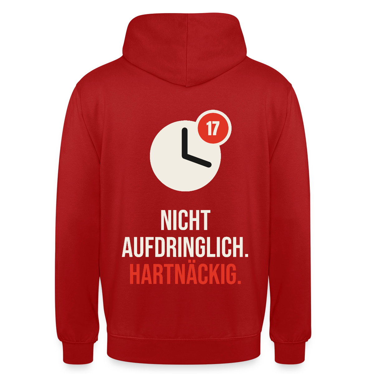 Nicht aufdringlich. Hartnäckig. Motiv-Hoodie unisex, Farbe Rot
