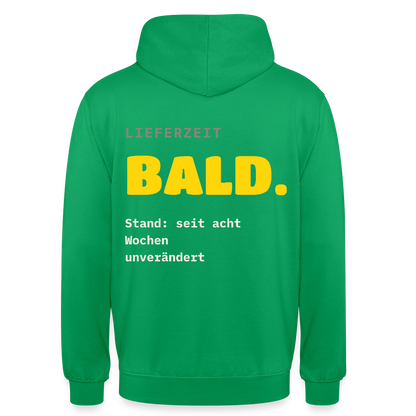 "Lieferzeit: bald. Stand: seit acht Wochen unverändert." Motiv-Hoodie unisex, Farbe Kelly Green