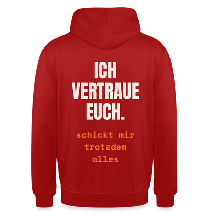 Ich vertraue euch. Schickt mir trotzdem alles. Motiv-Hoodie unisex, Farbe Rot
