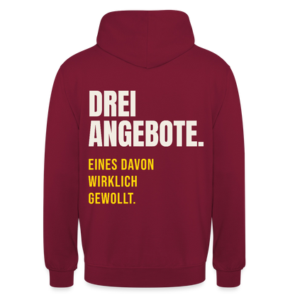 "Drei Angebote. Eines davon wirklich gewollt." Motiv-Hoodie unisex, Farbe Bordeaux