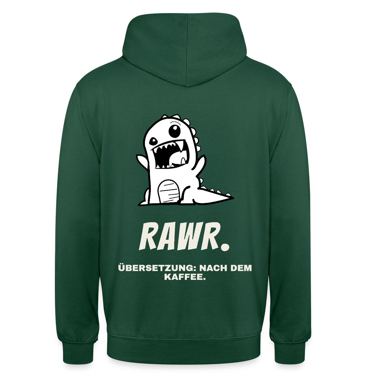 "Rawr. Übersetzung: nach dem Kaffee." Motiv-Hoodie unisex, Farbe Flaschengrün