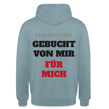 Raumbelegung: gebucht von mir. Für mich. Motiv-Hoodie unisex, Farbe Nebelblau