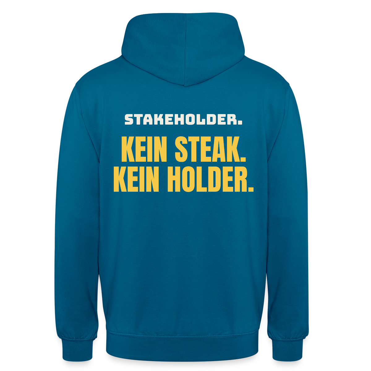 "Stakeholder. Kein Steak. Kein Holder." Motiv-Hoodie unisex, Farbe Tiefseeblau