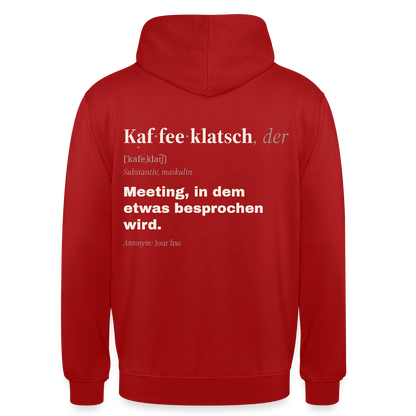 "Kaffeeklatsch, der: Meeting, in dem etwas besprochen wird." Motiv-Hoodie unisex, Farbe Rot