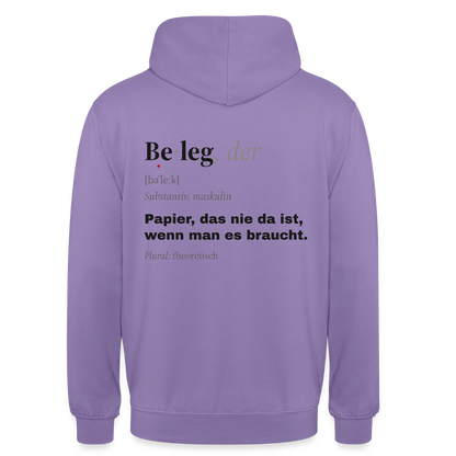"Beleg, der: Papier, das nie da ist, wenn man es braucht." Motiv-Hoodie unisex, Farbe Lavendel